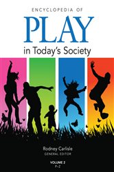Encyclopedia of Play in Today&#x2032;s Society