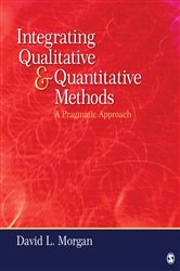 Integrating Qualitative and Quantitative Methods: A Pragmatic Approach