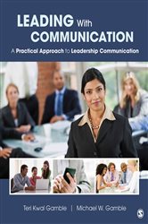 Leading With Communication: A Practical Approach to Leadership Communication