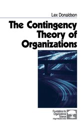 The Contingency Theory of Organizations