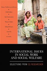 International Issues in Social Work and Social Welfare: Selections From CQ Researcher