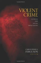 Violent Crime: Clinical and Social Implications