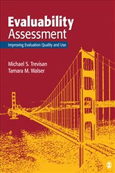 Evaluability Assessment: Improving Evaluation Quality and Use