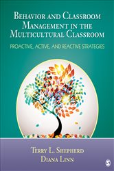 Behavior and Classroom Management in the Multicultural Classroom: Proactive, Active, and Reactive Strategies