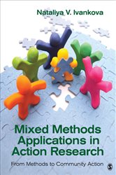 Mixed Methods Applications in Action Research: From Methods to Community Action