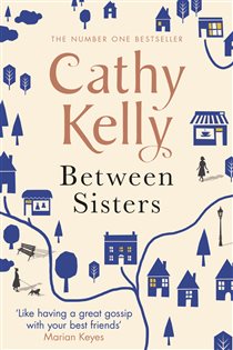 Book cover: Between Sisters, by Cathy Kelly (preview)
