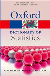 Book cover: A Dictionary of Statistics 3e, by Graham Upton (preview)