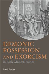 Book cover: Demonic Possession and Exorcism, by Sarah Ferber (preview)