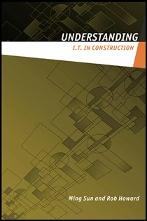 Book cover: Understanding IT in Construction, by Ming Sun (preview)