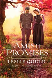 Amish Promises (Neighbors of Lancaster County Book #1)