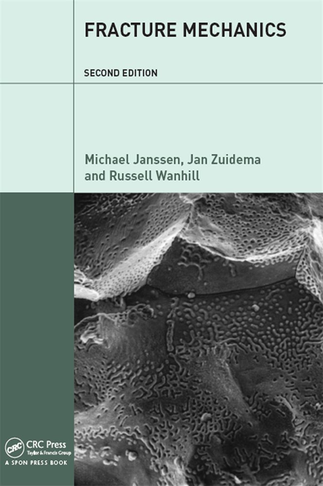 Fracture Mechanics (2nd ed.) by Michael Janssen (ebook)