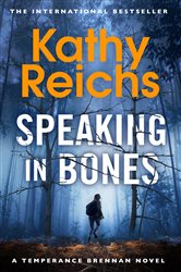 Book cover: Speaking in Bones, by Kathy Reichs (preview)