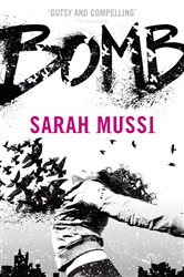 Book cover: Bomb, by Sarah Mussi (preview)