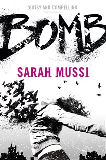 Book cover: Bomb, by Sarah Mussi (preview)