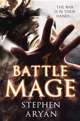 Book cover: Battlemage (Book 1 of The Age of Darkness) by Stephen Aryan (preview)