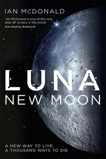 Book cover: Luna (Book 1 of Luna) by Ian McDonald (preview)