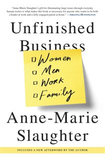 Book cover: Unfinished Business, by Anne-Marie Slaughter (preview)