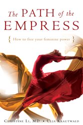 The Path of the Empress: How to Free Your Feminine Power