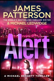 Book cover: Alert (Book 8 of Michael Bennett) by James Patterson (preview)