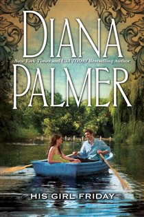 Book cover: His Girl Friday, by Diana Palmer (preview)