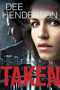 Book cover: Taken, by Dee Henderson (preview)