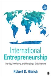 International Entrepreneurship: Starting, Developing, and Managing a Global Venture