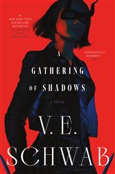 Book cover: A Gathering of Shadows (Book 2 of Shades of Magic) by V. E. Schwab (preview)