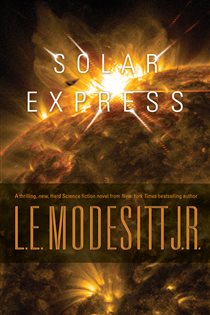Book cover: Solar Express, by Modesitt, Jr., L. E. (preview)