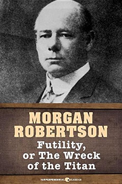 Futility, Or The Wreck of the Titan by Morgan Robertson (ebook)