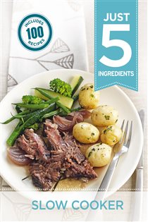 Book cover: Just 5:Slow Cooker, by Hamlyn (preview)