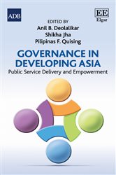 Governance in Developing Asia: Public Service Delivery and Empowerment
