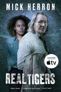 Book cover: Real Tigers (Book 3 of Slough House) by Mick Herron (preview)