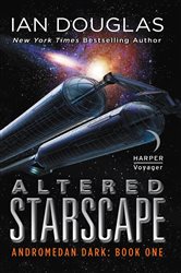 Book cover: Altered Starscape (Book 2 of Andromedan Dark) by Ian Douglas (preview)