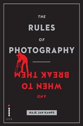 Book cover: The Rules of Photography and When to Break Them, by Haje Jan Kamps (preview)