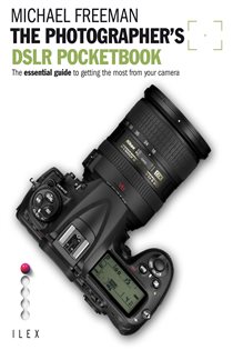 Book cover: The Photographer's DSLR Pocketbook, by Michael Freeman (preview)