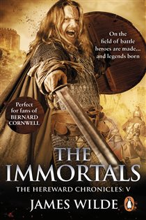 Book cover: Hereward: The Immortals (Book 5 of Hereward) by James Wilde (preview)