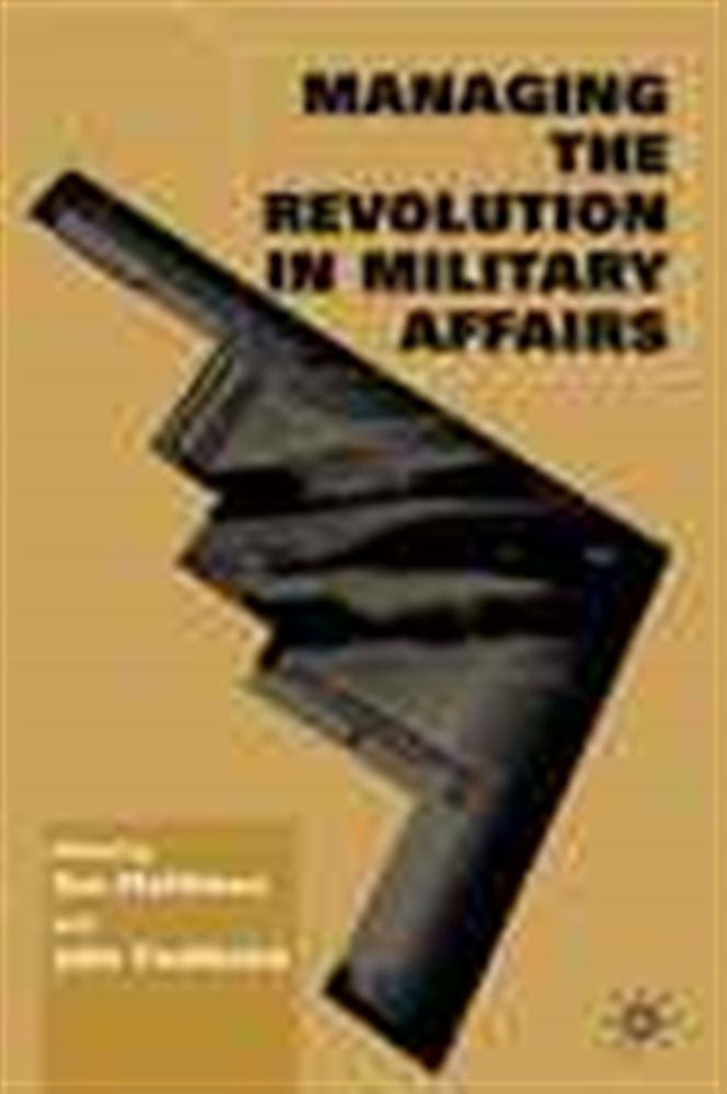 Managing the Revolution in Military Affairs by Ron Matthews (ebook)