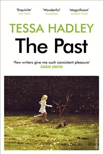 Book cover: The Past, by Tessa Hadley (preview)