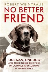 Book cover: No Better Friend, by Robert Weintraub (preview)