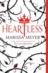 Book cover: Heartless, by Marissa Meyer (preview)
