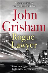 Book cover: Rogue Lawyer, by John Grisham (preview)