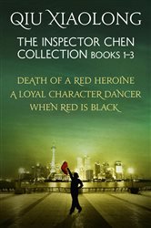 Book cover: The Inspector Chen Collection 1-3 (Book 3 of As heard on Radio 4) by Qiu Xiaolong (preview)