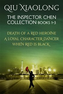 Book cover: The Inspector Chen Collection 1-3 (Book 3 of As heard on Radio 4) by Qiu Xiaolong (preview)