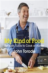 Book cover: My Kind of Food, by John Torode (preview)