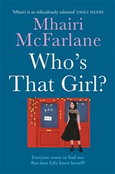 Book cover: Who’s That Girl?, by Mhairi McFarlane (preview)