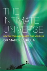 Book cover: The Intimate Universe, by Marek Kukula (preview)