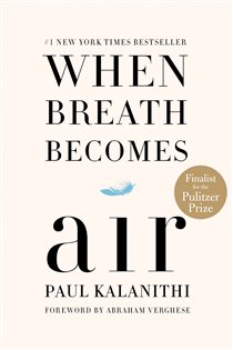 Book cover: When Breath Becomes Air, by Paul Kalanithi (preview)