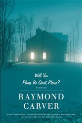 Book cover: Will You Please Be Quiet, Please?, by Raymond Carver (preview)
