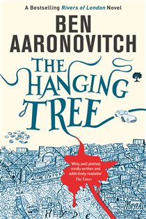Book cover: The Hanging Tree (Book 6 of A Rivers of London novel) by Ben Aaronovitch (preview)