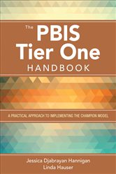 The PBIS Tier One Handbook: A Practical Approach to Implementing the Champion Model